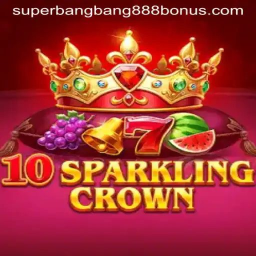 Exploring the Exciting World of 10SparklingCrown with Superbangbang888