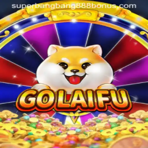 Unveiling GoLaiFu: A Thrilling Adventure with Superbangbang888