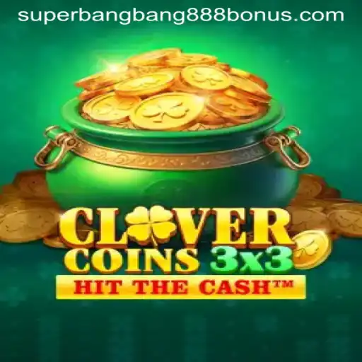 Dive into the Exciting World of Clovercoin3x3 with Superbangbang888