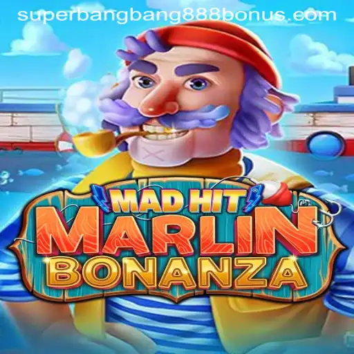 Discover the Exciting World of MadHitMarlinBonanza and the Thrill of Superbangbang888
