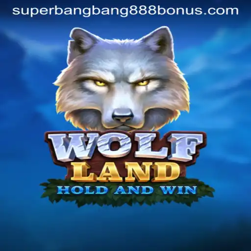 WolfLand: Exploring the Thrilling Universe of Superbangbang888