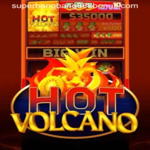 Unleashing the Thrills of HotVolcano with Superbangbang888