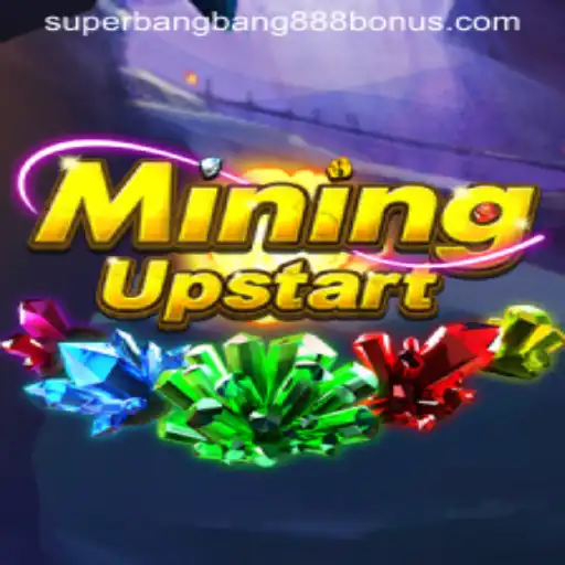 Delving into MiningUpstart: The New Game Buzzing with Superbangbang888