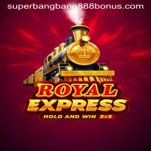 Exploring the World of Royalexpress with Superbangbang888